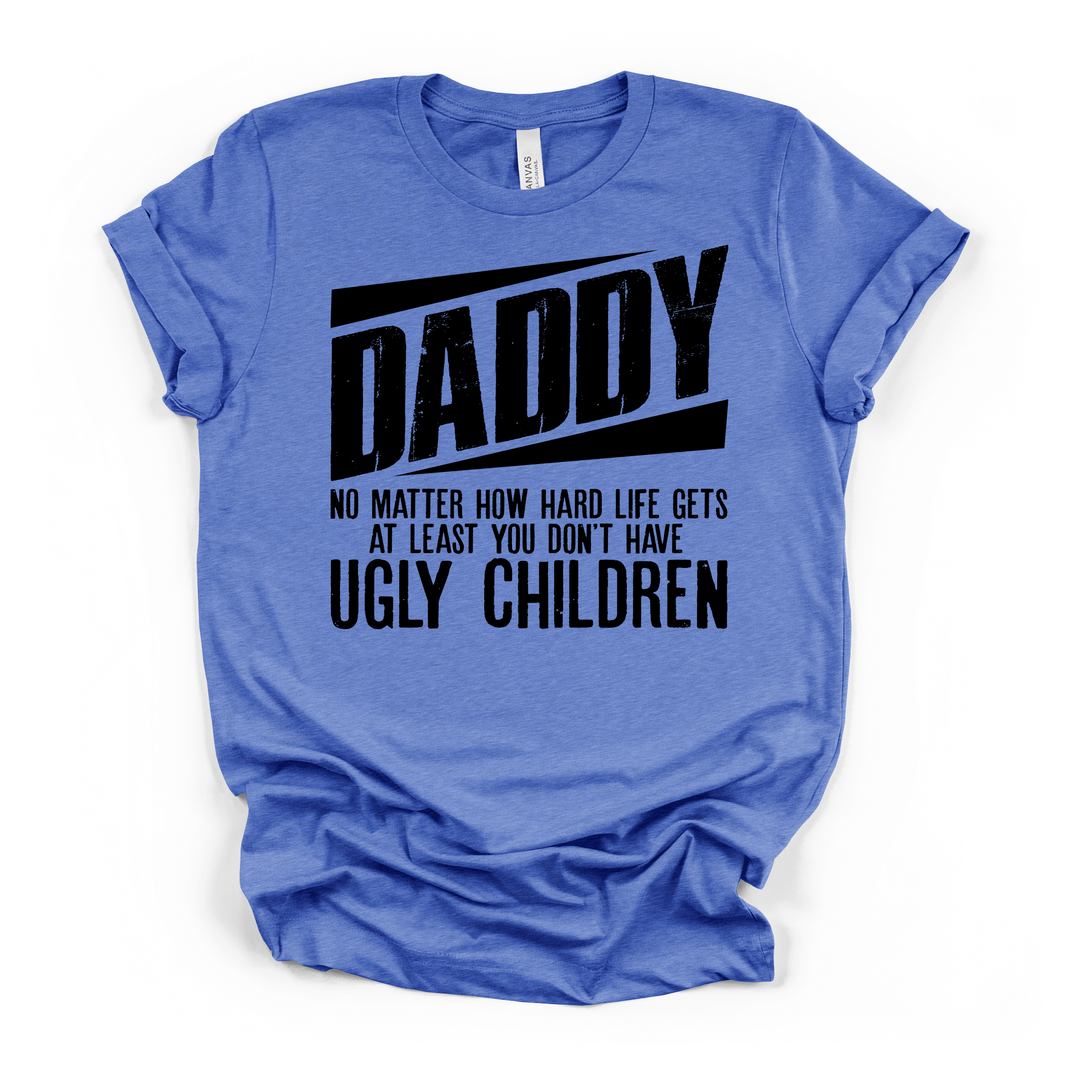 Daddy No Ugly Children funny dad t-shirt in heather columbia blue with bold distressed black typographic print