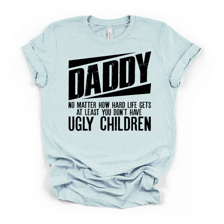 Daddy No Ugly Children funny dad t-shirt in heather ice blue with bold distressed black typographic print