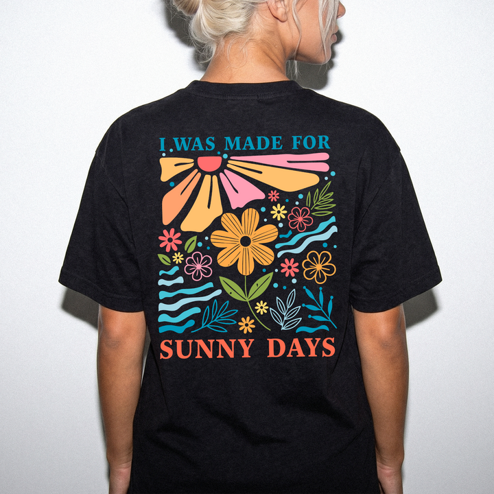 I was made for sunny days floral back print women&