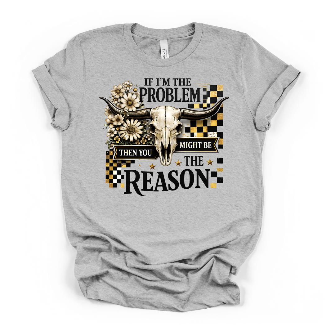 If I'm the Problem sarcastic western bull skull graphic t-shirt in athletic heather with gold and black checkered design