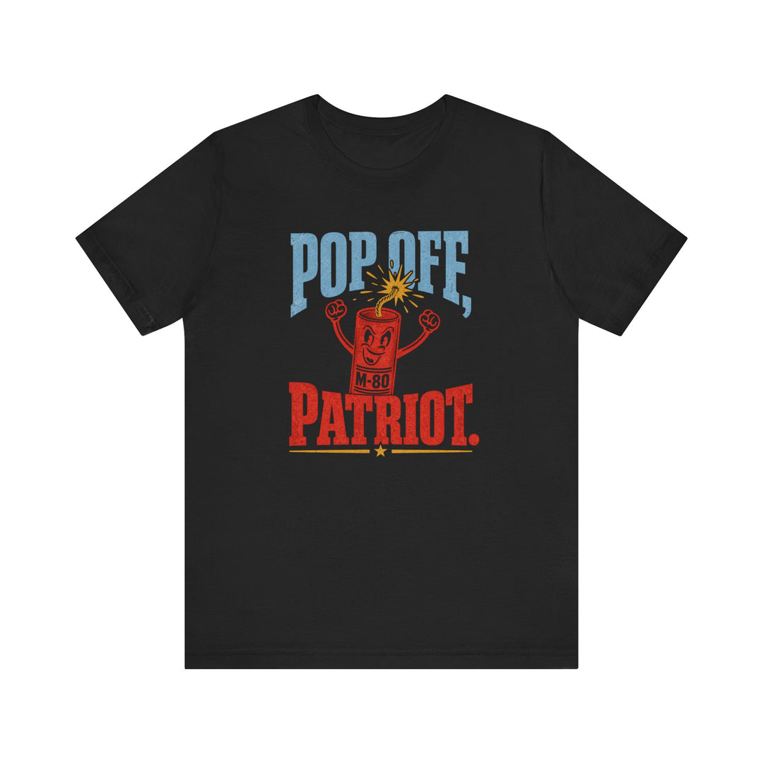 Black t-shirt with retro M-80 firecracker mascot graphic and text reading Pop Off Patriot in red white and blue