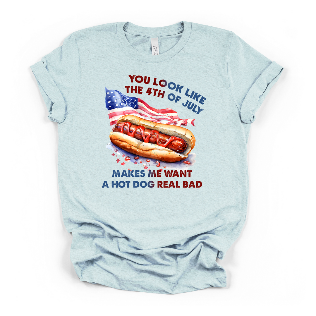 You Look Like the 4th of July Shirt